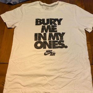 Nike Air Force 1 T-shirt. Bury me in my ones.